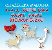 Książeczka malucha A-a-a, kotki dwa Gąski, gąski Biedroneczko - Majchrzyk Emilia