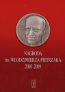 Nagroda im Włodzimierza Pietrzaka 2003-2009