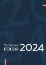 Terminarz polski 2024 Joanna Wieliczka-Szarkowa