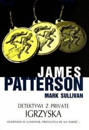 Detektywi z Private Igrzyska - Patterson James