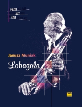 Lobagola - Muniak Janusz