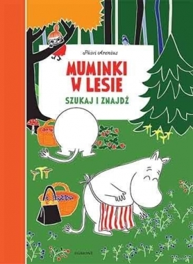 Muminki w lesie. Szukaj i znajdź (Uszkodzona okładka) - Katariina Heilala, Päivi Arenius