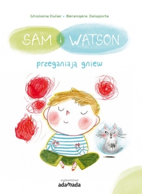 Sam i Watson przeganiają gniew (Uszkodzona okładka) - Dulier Ghislaine