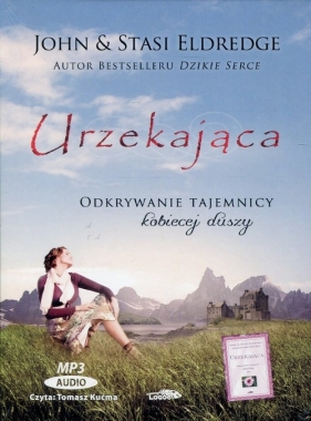 Urzekająca (Audiobook) - John Eldredge, Stasi Eldredge