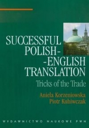 Successful polish-english translation - Korzeniowska Aniela, Kuhiwczak Piotr