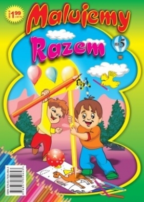 Malowanka Malujemy razem 2 - Opracowanie zbiorowe