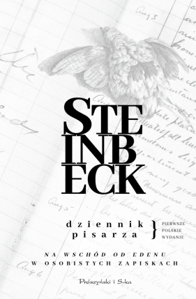 Dziennik pisarza. Na wschód od Edenu w osobistych zapiskach - John Steinbeck