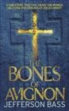 The Bones of Avignon Jefferson Bass