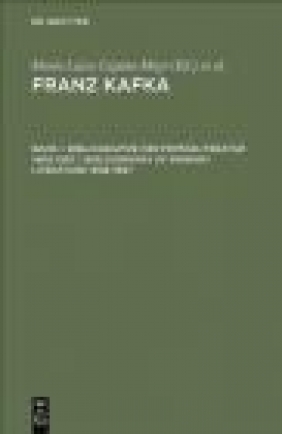 Frantz Kafka Werke eine Bibliographie der Primarliteratur Maria Caputo-Mayr, Julius Herz