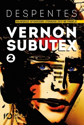 Vernon Subutex Tom 2 - Despentes Virginie