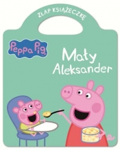 PeppaPig Złap Książeczkę Mały Aleksander - Opracowanie zbiorowe