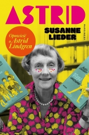 Astrid. Opowieść o Astrid Lindgren - Lieder Susanne