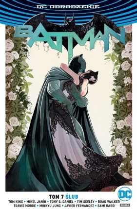 Batman. Ślub. Tom 7 - Tim Seeley, Tom King