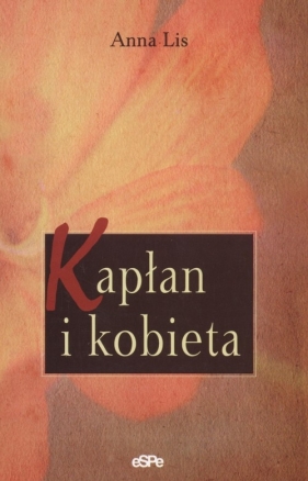 Kapłan i kobieta - Lis Anna