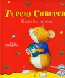 Kapryśna myszka Tupcio Chrupcio  Piotrowska Eliza