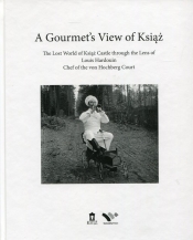 A Gourmet's View of Książ