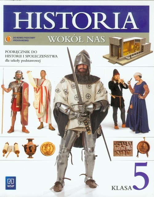 Historia wokół nas 5 Podręcznik do historii i społeczeństwa