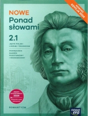 NOWE Ponad słowami 2. Część 1. Język polski. Podręcznik. Zakres podstawowy i rozszerzony - Małgorzata Chmiel, Anna Cisowska, Joanna Kościerzyńska, Helena Kusy, Anna Równy, Aleksandra Wróblewska