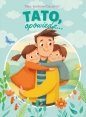Tato, opowiedz... Tato. kocham Cię za to! - Paulina Płatkowska