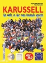 Karusell A1/A2 in die Welt, in der Deutsch spricht + CD