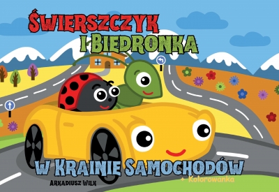 Świerszczyk i Biedronka w Krainie Samochodów + kolorowanka