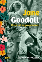 Jane Goodall - Danuta Tymowska
