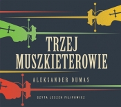 Trzej muszkieterowie (Audiobook) - Aleksander Dumas