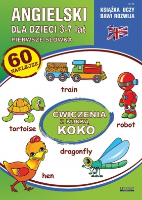 Angielski dla dzieci 24 Pierwsze słówka 3-7 lat Ćwiczenia z kurką Koko - Piechocka-Empel Katarzyna