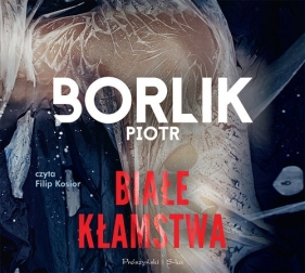 Białe kłamstwa (Audiobook) - Piotr Borlik