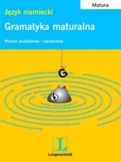 Gramatyka maturalna. Język niemiecki - Opracowanie zbiorowe