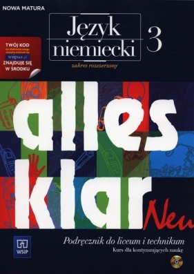 alles klar Neu 3. Podręcznik z ćwiczeniami. Zakres rozszerzony z płytą CD. Szkoły ponadgimnazjalne - Krystyna Łuniewska, Zofia Wąsik