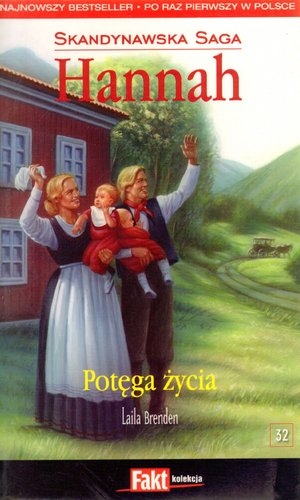 Hannah. Skandynawska Saga. Tom 32. Potęga życia