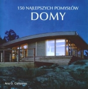 Domy 150 najlepszych pomysłów
