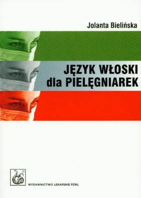 Język włoski dla pielęgniarek - Jolanta Bielińska