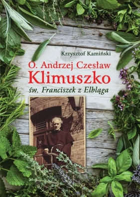 O Andrzej Czesław Klimuszko - Kamiński Krzysztof