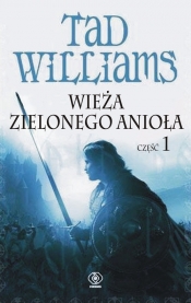 Wieża Zielonego Anioła część 1 - Williams Tad