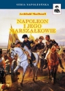 Napoleon i jego marszałkowie w.5 Archibald Gordon MacDonella