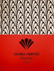 Migracje - Gloria Gervitz