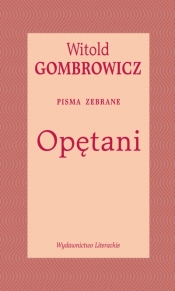 Opętani. Pisma zebrane - Witold Gombrowicz