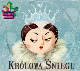 Bajeczki Pioseneczki Królowa śniegu