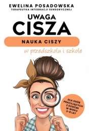 Uwaga cisza - nauka ciszy w przedszkolu i szkole