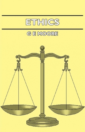 Ethics - Moore G. E.