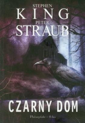 Czarny Dom (Uszkodzona okładka) - Peter Straub, Stephen King