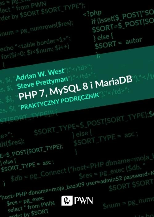 PHP 7, MySQL 8 i Maria DB. Praktyczny podręcznik