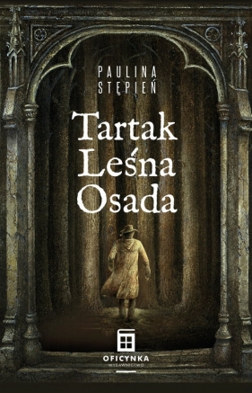 Tartak Leśna Osada - Paulina Stępień