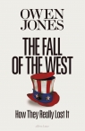 The Fall of the West Owen Jones