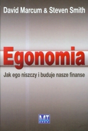 Egonomia. Jak ego niszczy i buduje nasze finanse