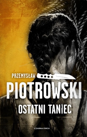 Ostatni taniec - Przemysław Piotrowski