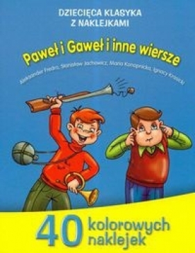 Paweł i Gaweł i inne wiersze - Fredro Aleksander, Jachowicz Stanisław, Konopnicka Maria i inni