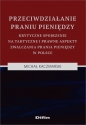 Przeciwdziałanie praniu pieniędzy - Michał Kaczmarski